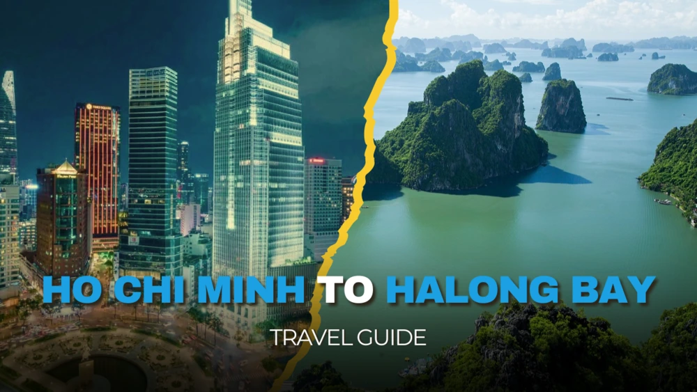 Ho Chi Minh to Halong Bay: Best Ways, Costs, and Itineraries
