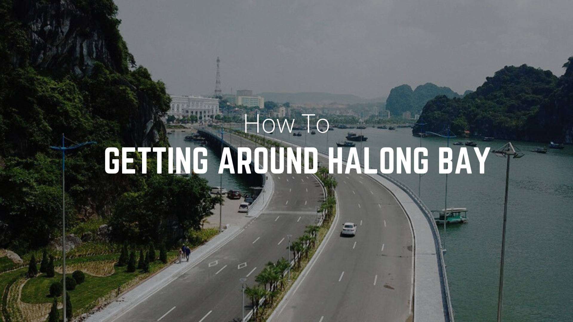 Getting around in Halong Bay