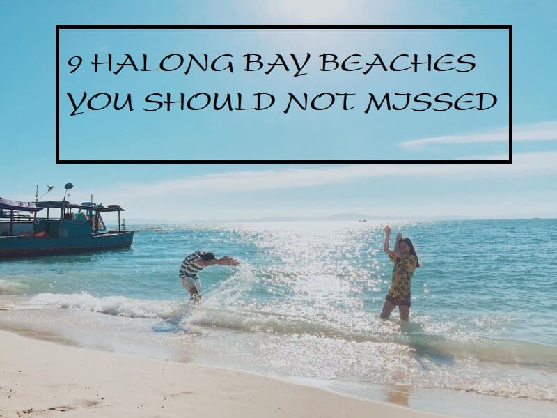 Top 9 Halong Bay Beaches you should not missed