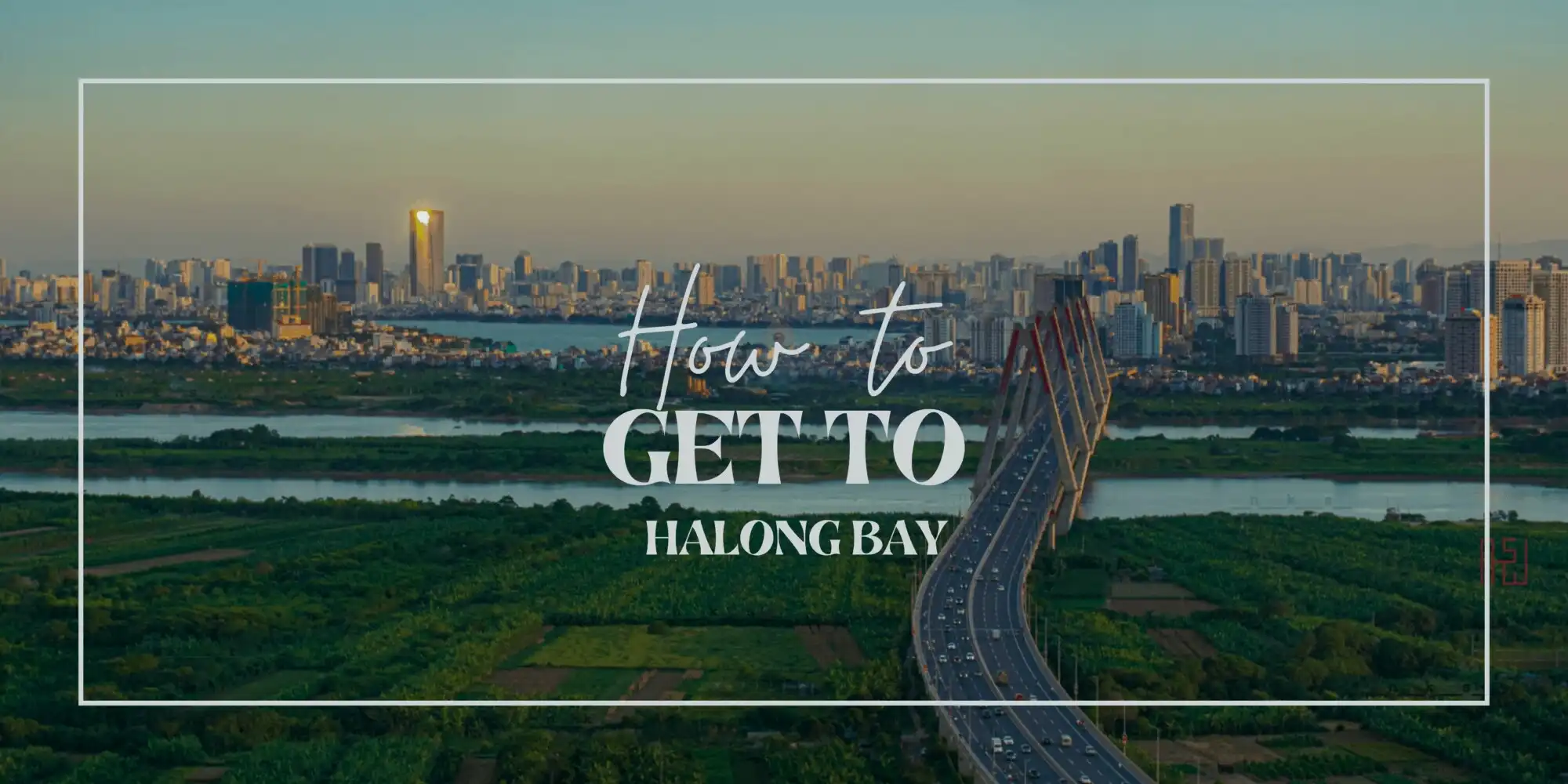 How to get to Halong Bay 